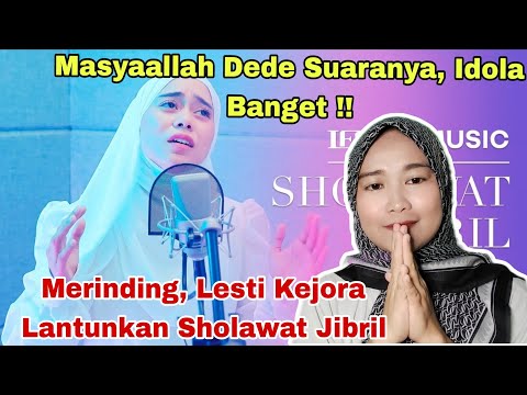 MASYAALLAH DEDE SUARANYA MERINDING, LESTI KEJORA LANTUNKAN SHOLAWAT JIBRIL‼️MALAYSIAN REACTION