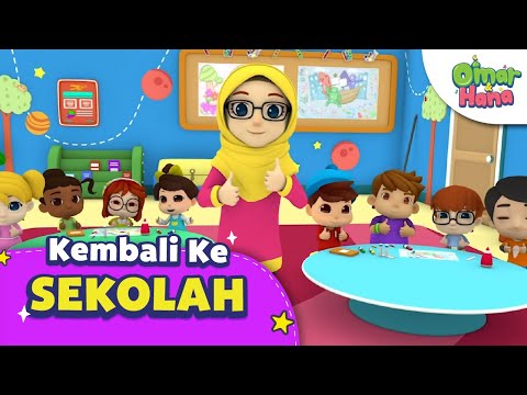 Kembali ke Sekolah | Lagu Anak Islami | Omar & Hana