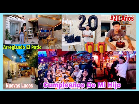 Cumpleaños De Mi Hijo #20 El Tiempo Pasa Muy Rápido 🥺Arreglando El Patio-Nuevas Luces Ollny