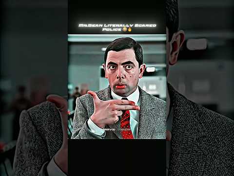 "Mr.Bean vs The Police"-Mr.Bean [4k]😂🔥| Stereo Love | Johnny English #mrbean #stereolove #shorts