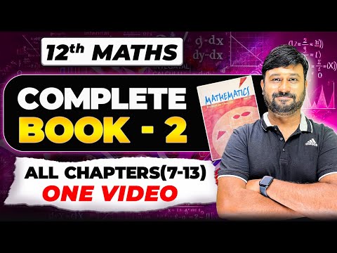 12 Maths Complete Book 2 Revision in One Video | All Chapters | Boards 2025