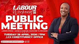 Public Meeting - C2 Constituency Office, Central Basseterre (Tuesday, April 28, 2026 - 7:00 p.m.)