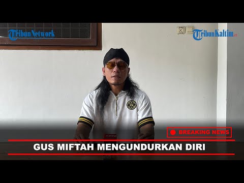 🔴BREAKING NEWS : Gus Miftah Mengundurkan Diri Sebagai Utusan Presiden Usai Menghina Penjual Es Teh