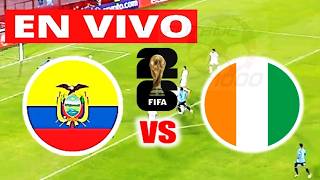 EN VIVO | ECUADOR VS COSTA DE MARFIL | ¡SE VIENE UN PARTIDAZO BRAVAZO EN EL MUNDIAL 2026! 🔥