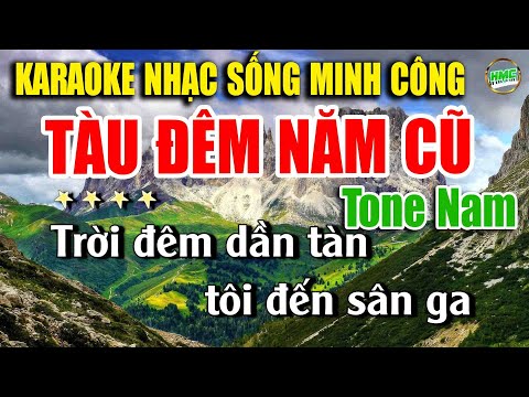 Karaoke Nhạc Trữ Tình Tone Nam Dễ Hát | Nhạc Vàng BOLERO Tuyển Chọn – TÀU ĐÊM NĂM CŨ