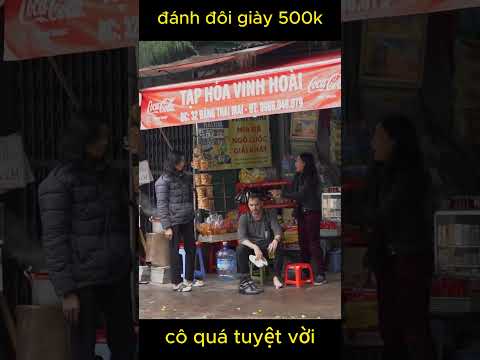 đôi giày mua có 300k ông đánh giày lấy 500#duongpho #tinhhuong #youtubeshorts