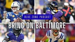 Colts Blue Zone Podcast 481: Bring on Baltimore