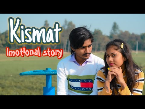 Kismat||Imotional story||happy 2 love