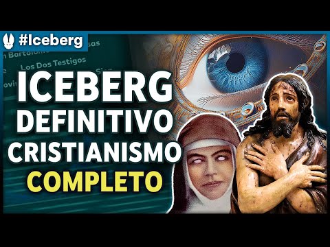 Iceberg DEFINITIVO del Cristianismo - Completo (+90) (Milagros, Estigmas, Sectas, Apariciones)