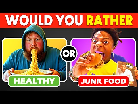 Would You Rather...? 🍔 JUNK FOOD vs HEALTHY FOOD Quiz 🥗 IshowSpeed Vs Caseoh