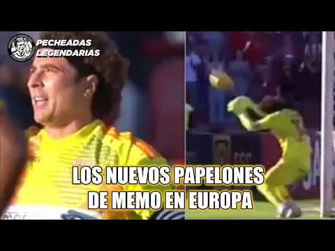 MEXICANOS SUFREN NUEVOS PAPELONES DE MEMO OCHOA EN EUROPA