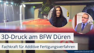 3D-Druck am BFW Düren
