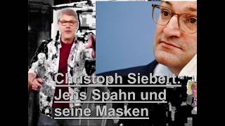 Christoph Siebert: Die Masken des Jens Spahn
