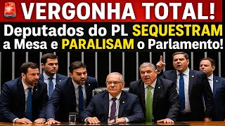 🚨VERGONHA TOTAL! Deputados do PL SEQUESTRAM a Mesa e PARALISAM o Parlamento!