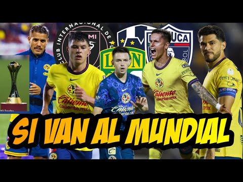 LOS 5 JUGADORES DEL AMERICA QUE SI VAN AL MUNDIAL DE LCUBES GRACIAS A ESTOS EQUIPOS AZCARRAGA LO CON