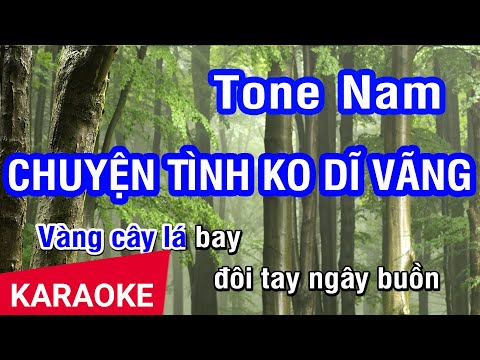 Karaoke Chuyện Tình Không Dĩ Vãng Tone Nam | Nhan KTV