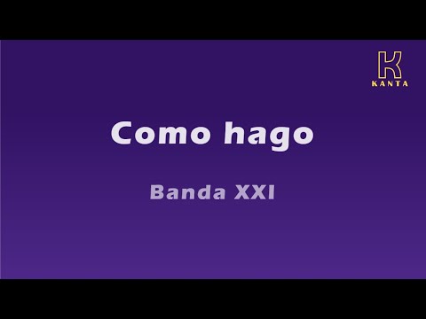 Banda XXI   Como hago