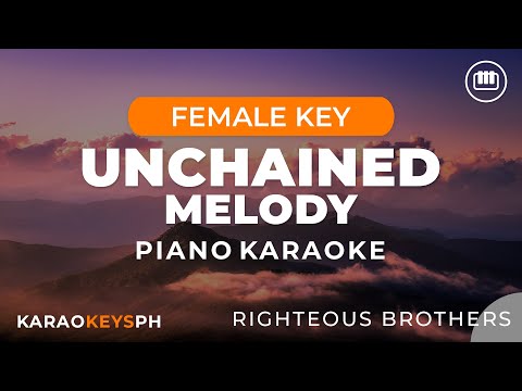 Unchained Melody – Righteous Brothers (Female Key – Piano Karaoke)
