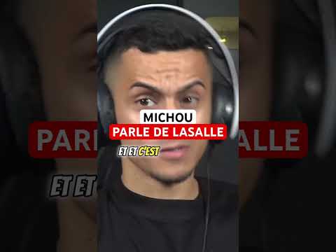 Michou parle de LaSalle !