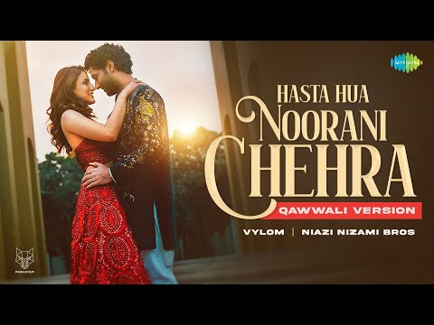 Hasta Hua Noorani Chehra - Qawwali Version | Vylom | Niazi Nizami Bros | Music Video | Recreation