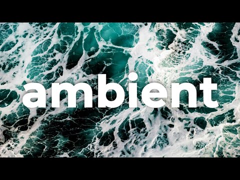 🌊 Ambient (Royalty Free Music) - "WATERS EDGE" by Pyrosion