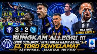 EPICK COMEBACK 🔥 Inter Milan 3 - 2 Napoli🔹El Toro Pembeda 👑🔹Chivu Sangat Terpukau 😱 -Berita Inter 🔵⚫