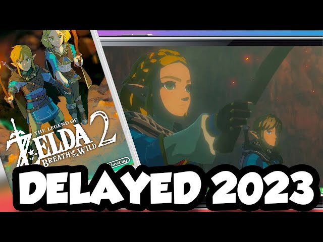 Breath of the Wild 2 Delayed! 2023!   BREAKING NEWS!