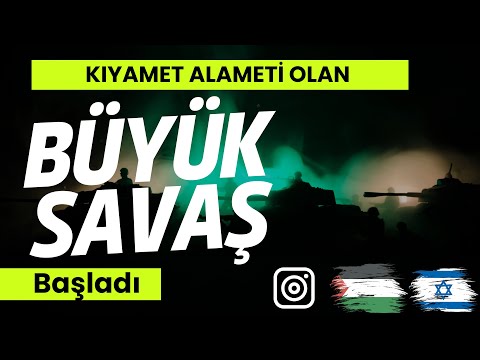 Kıyamet alameti olan Büyük Savaş başladı / Abdullah Yuyucu