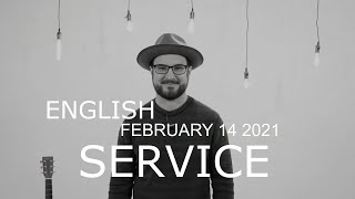 🔴 Sunday English Online Service | February 14, 2021 12:00 P.M. | Su Presencia Church 📺