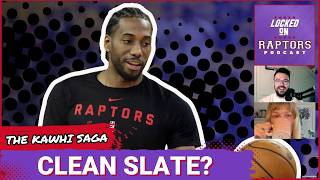 CLEAN SLATE? | Should Toronto Raptors fans embrace & trust Kawhi Leonard as he returns North?