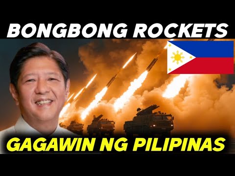 ETO NA! BONGBONG ROCKETS na GAGAWIN ni PBBM para MAY SARILING ARMAS ang PILIPINAS