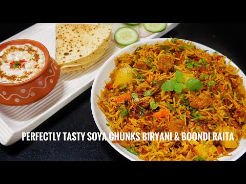 Perfectly Delicious & Healthy Soya Chunks Biryani Recipe with Boondi Raita | सोया बीन की बिरयानी