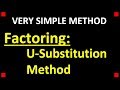 U-Substitution in Factoring Problems