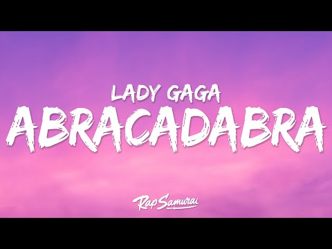 Lady Gaga - Abracadabra (Lyrics)