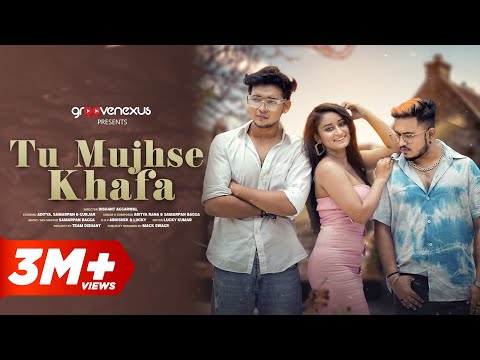 Tu Mujhse Khafa (Official Video) | Aditya Rana | Samarpan Bagga | GrooveNexus Records