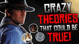 Crazy Theories That Might Actually Be True in Red Dead Redemption 2!