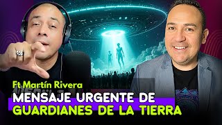 🔴 ¡ALERTA PLANETARIA! 🔥 El MENSAJE OCULTO de los Guardianes de la Tierra revelado por Martín Rivera
