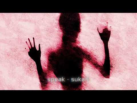 SPEAK - Sukari