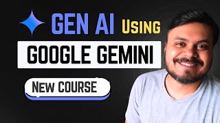 GenAI using Google Gemini  | Beginner Friendly Course  CampusX