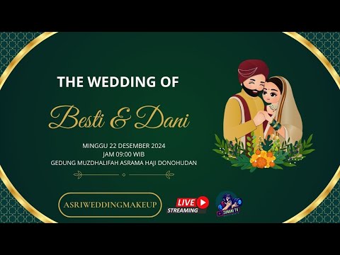 LIVE🔴WEDDING BESTI & DANI // ASRIWEEDINGMAKEUP // GD.MUZDHALIFAH ASRAMA HAJI DONUHUDAN 22 DES. 2024