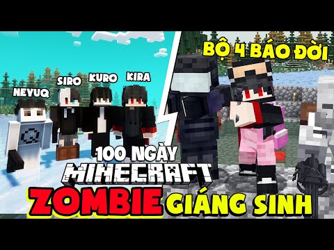 KiraMC Tóm Tắt 100 Ngày Minecraft Zombie Giáng Sinh Sinh Tồn Cùng Bạn Thân [ KuroMC, Siro, NeyuQ ]