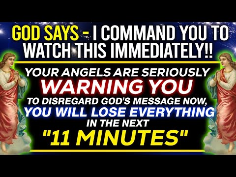 🔴 IF YOU DISREGARD GOD'S MESSAGE NOW, YOU WILL LOSE EVERYTHING IN THE NEXT "11 MINUTES"। #jesus #god