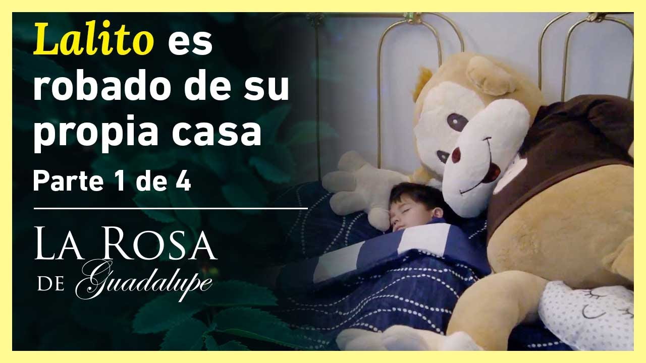 La Rosa de Guadalupe 1/4: Horacio se culpa por la desaparici-n de su hijo Lalito - En cada ni-o