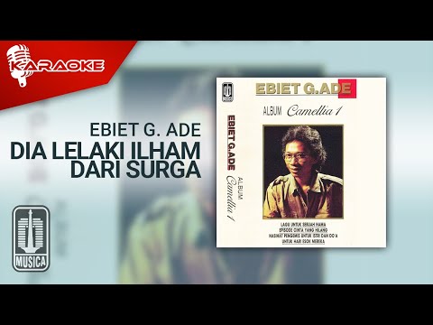 Ebiet G. Ade – Dia Lelaki Ilham Dari Surga (Official Karaoke Video)