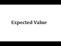 Understanding Expected Value Concepts