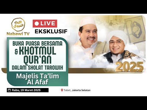 🔴 LIVE Khotmul Qur'an (Malam 20 Ramadhan) | Majelis Ta'lim Al Affaf - Tebet 1446H 2025 | Nabawi TV