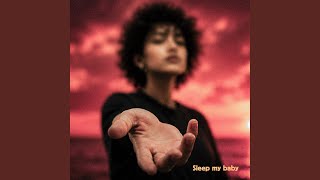 Sleep My Baby