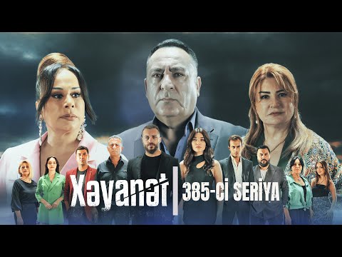Xəyanət (2-ci mövsüm 385-ci Seriya)