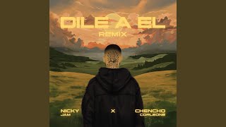 Dile A ÉL (Remix)