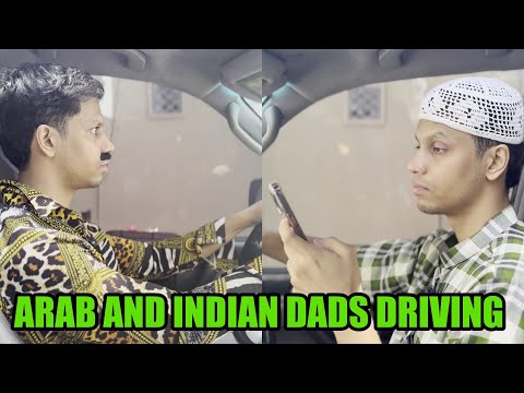 INDIAN DAD TEACHES ARAB DAD HOW TO DRIVE